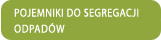 Pojemniki do selektywnej zbi�rki odpad�w